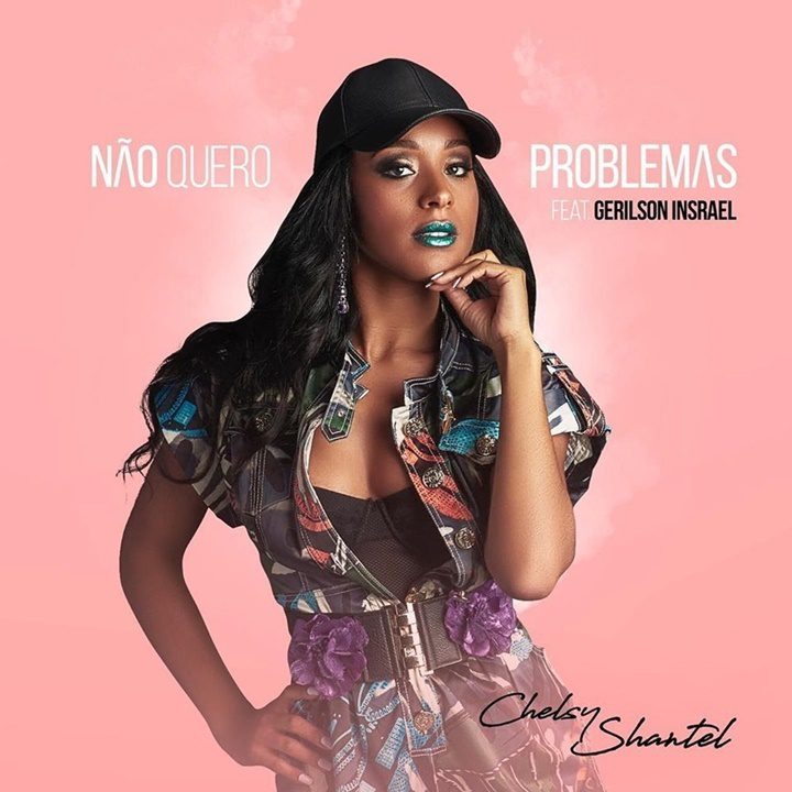 Chelsy Shantel Feat. Gerilson Insrael - Não Quero Problema (Kizomba)