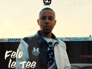 Felo Le Tee – Dipatje (feat Daliwonga, Cassper Nyovest, Bontle Smith & Myztro)
