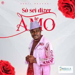 Gedil Manzambi - So Sei Dizer Te Amo (Kizomba) [Download]