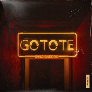 Irina Barros - Gotote