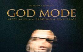 Mizzy Miles - God Mode (Feat. Prodigio & Benji Price)