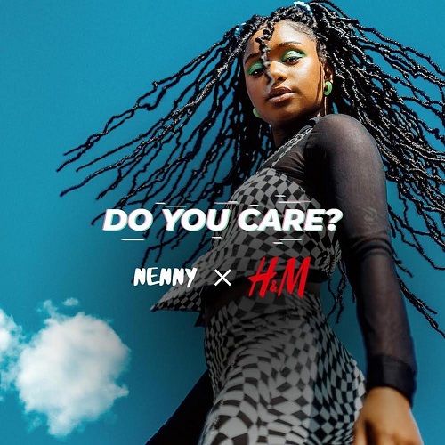 Nenny x H&N - Do You Care