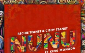 Rechie Teanet & C Boy Teanet - Nunu (Feat. King Monada)