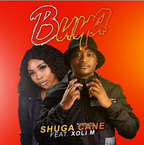 Shuga Cane - Buya (Feat. Xoli M)