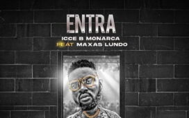 Icce B Monarca feat Dj Maxas - Entra (Afro House)
