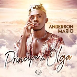 Anderson Mário – Príncipe Da Olga (Álbum)