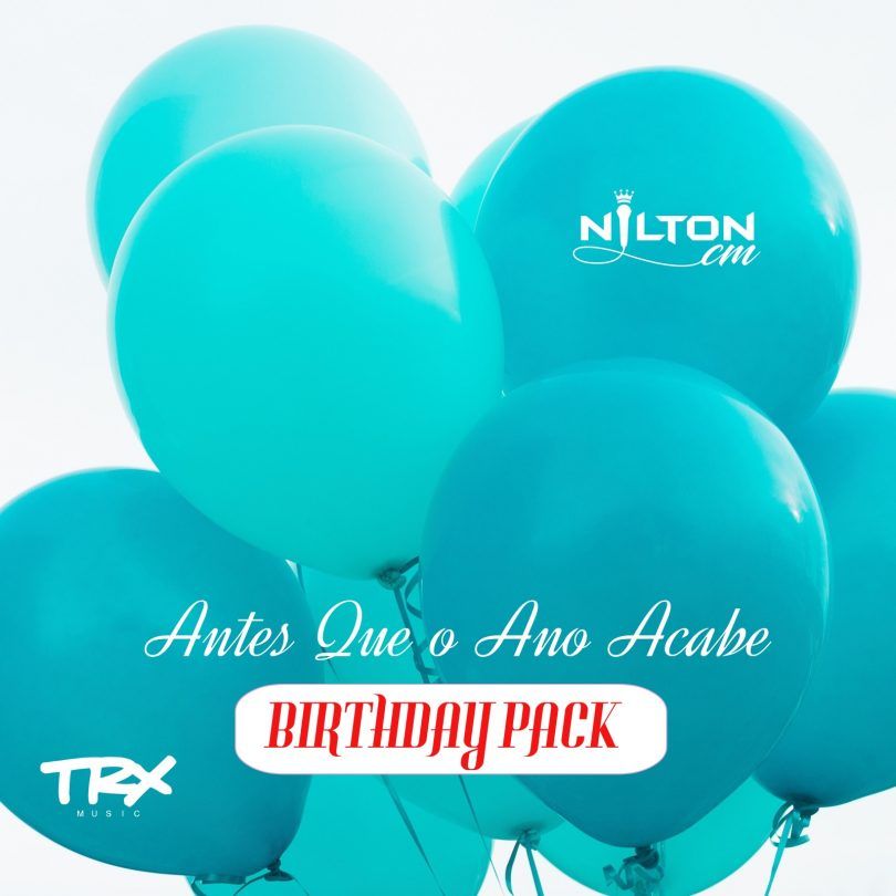 Nilton CM – Antes Que o Ano Acabe (Birthday Pack) 2022