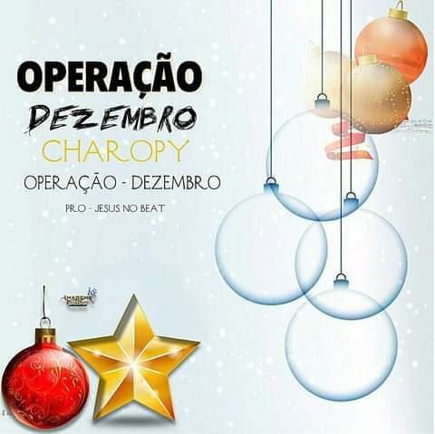 Charopy - Operação Dezembro