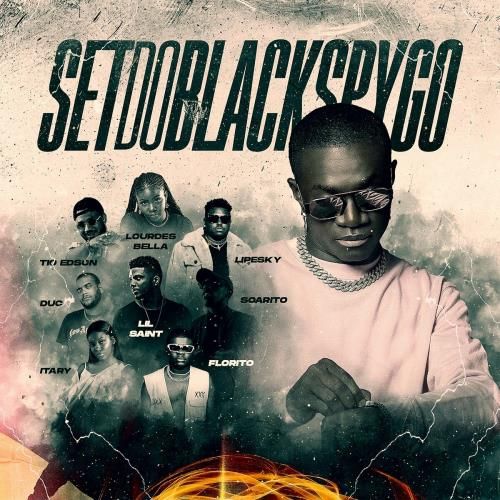 DJ Black Spygo – A Noite É Nossa (ft LipeSky, Tio Edson, Florito, Soarito, Lourdes Bella, Duc, Itary)