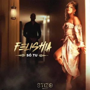 Felishia - Só Tu (Zouk) 2022 