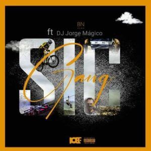 BN Gang Feat. DJ Jorge Mágico - SIC (Rap) 2022