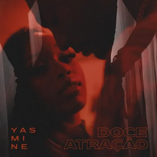 Yasmine - Doce Atração (Zouk) 2022