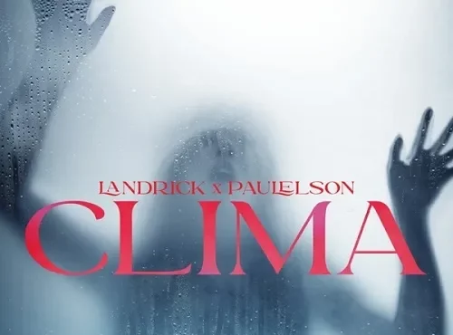 Landrick Feat. Paulelson - Clima (Zouk) 2022