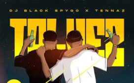 DJ Black Spygo - Talvez (Feat. Tennaz) 2022