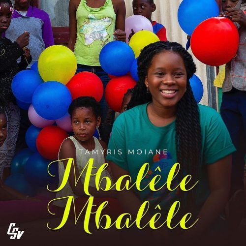Tamyris Moiane & Melony - Mbalele Mbalele
