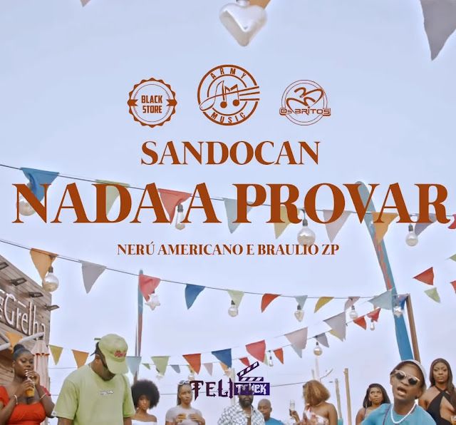 Sandocan - Nada A Provar (Feat. Nerú Americano & Bráulio ZP)