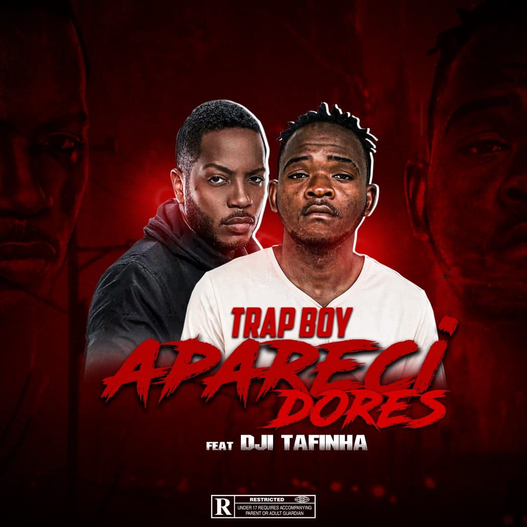 TrapBoy Feat. Dji Tafinha - Aparecidores