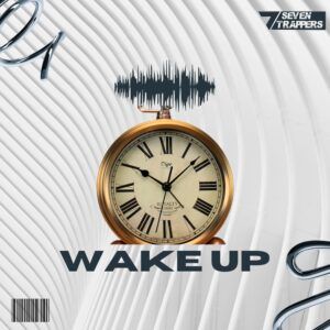 7Trappers - Wake Up