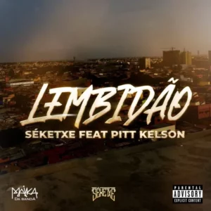 Séketxe - Lembidão (Feat. Pitt Kelson)