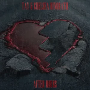 Tay & Chelsea Dinorath - After Hours
