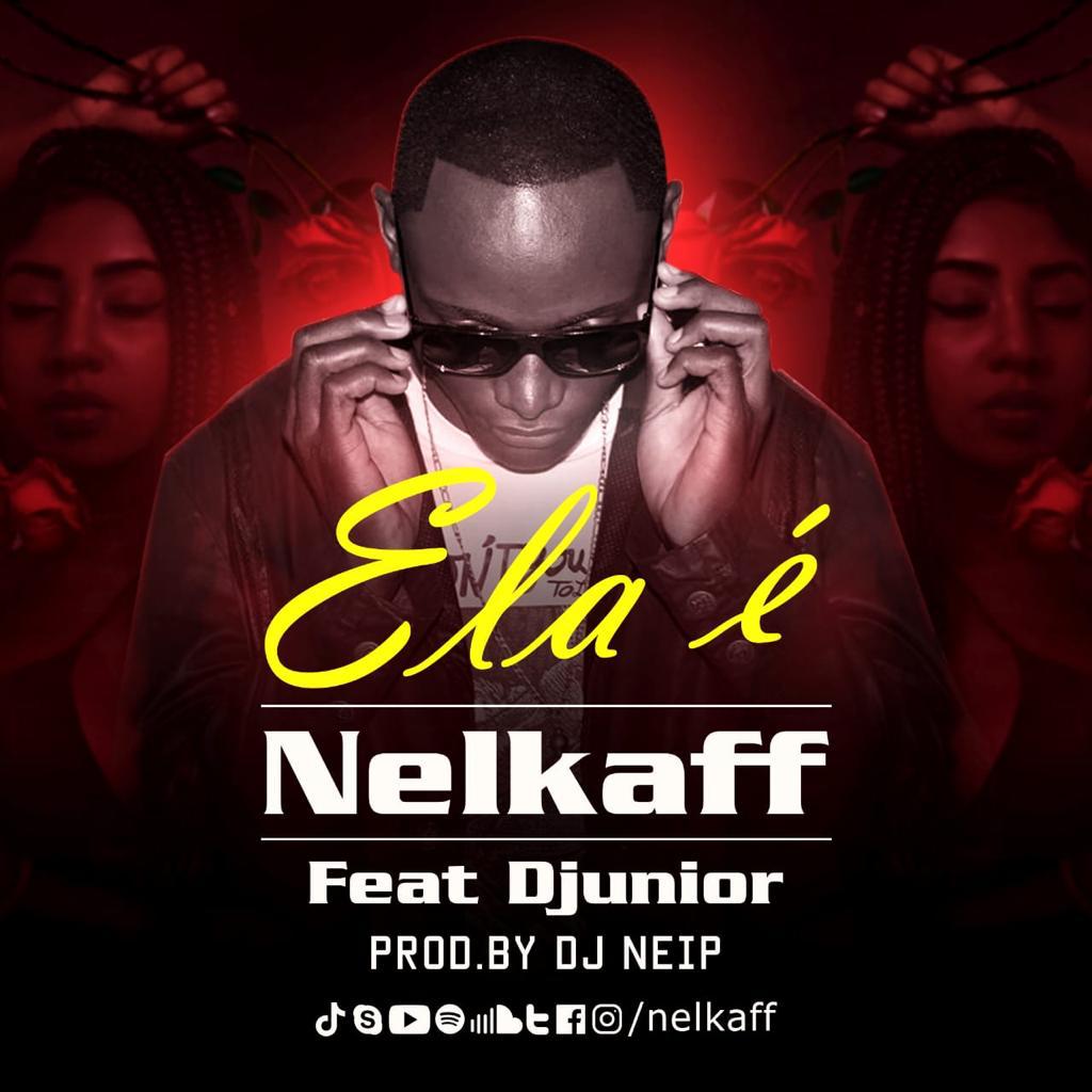 Nelkaff - Ela é (Afro Beat)