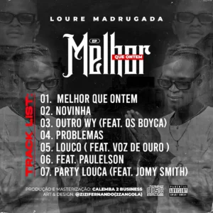 Loure Madrugada -Melhor Que Ontem