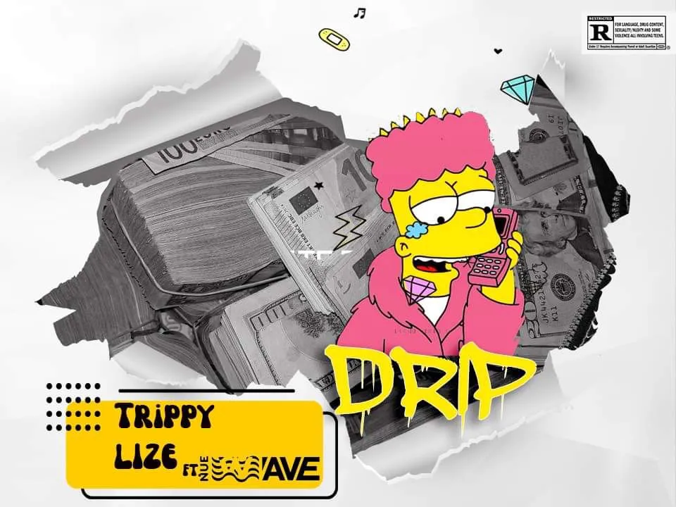 Trippy Lize - Drip (Feat. Nue Wave)