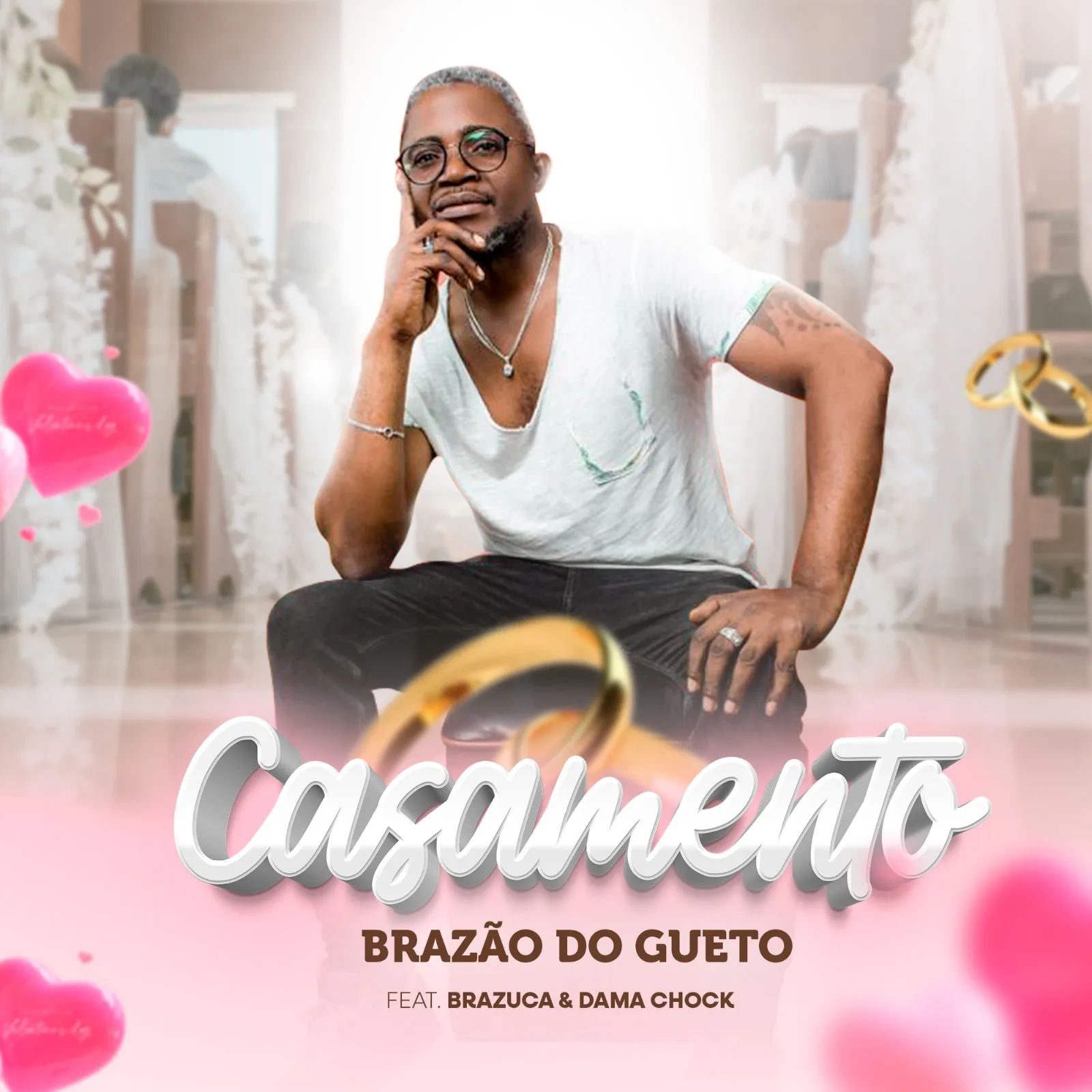 Brazão Do Gueto Feat. Brazuca & Dama Chock - Casamento