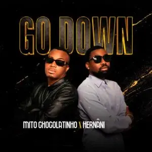 Mito Chocolatinho & Hernâni – Go Down