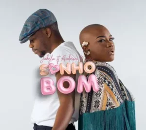 Jakylsa - Sonho Bom (Feat. Anderson Mário)