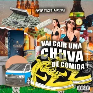 Rapper Gang - Chuva De Comida