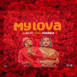 DJ Vado Poster - My Lova (Feat. Jordânia)