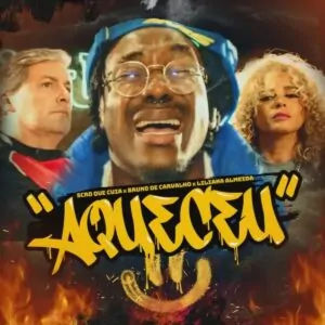 Scro Que Cuia - Aqueceu (Feat. Bruno De Carvalho x Liliana Almeida)