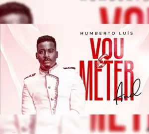 Humberto Luis - Vou Meter Anel