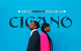 Hélio Baiano - Cigana (Feat. Miss Tchamba & Kelson Most Wanted)