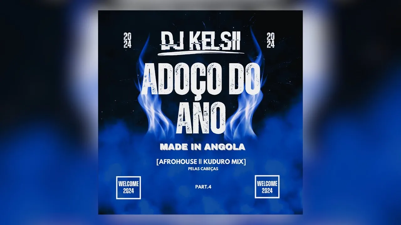 Dj Kelsii - Adoço Do Ano (Mix Afro House e Kuduro) 2024