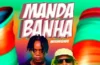 Delero King Feat. Dada 2 - Manda Banha
