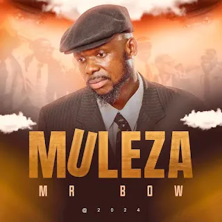 Mr. Bow - Muleza