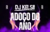 DJ Kelsii - Adoço Do Ano (Pelas Cabeças Mix Afro House ) 2024