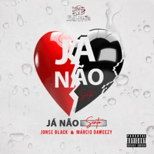 Jonse Black e Márcio Daweezy – Já Não Sinto (Dance) 2024