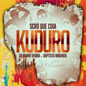 Scro Que Cuia – Kuduro (Afro House) 2024