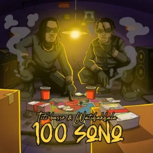 Titi Basso x Watchakhala - 100 Sono (Rap) 2024