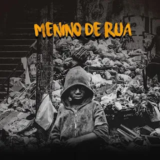 Mano Chabas - Menino De Rua (Kuduro) 2024