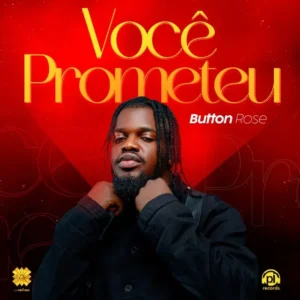 Button Rose - Você Prometeu (Zouk) 2024