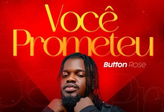 Button Rose - Você Prometeu (Zouk) 2024