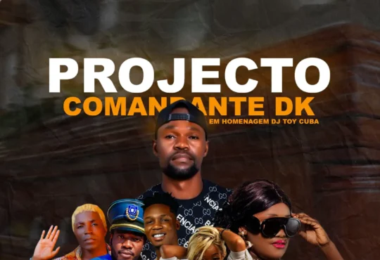 Projecto Comandante DK - Homenagem ao DJ Toy Cuba (2025)