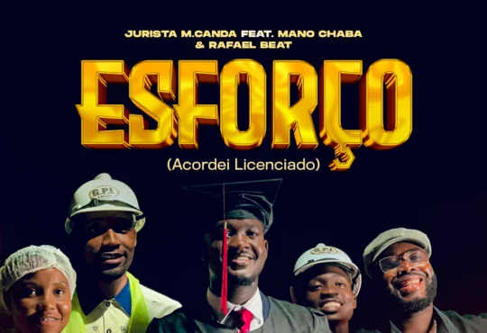 Jurista M. Canda - Esforço (Feat. Mano Chaba e Rafael Beat) 2025