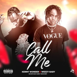 Kenny Wonder - Call Me (Feat. WeezyBaby) 2025