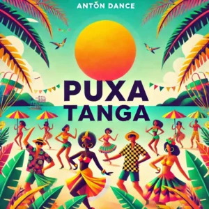 Antôn Dance - Puxa Tanga (Afro House) 2025