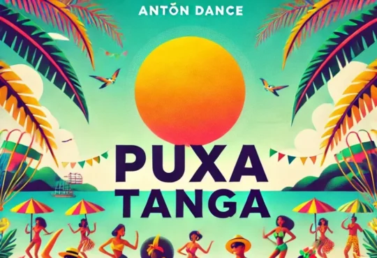 Antôn Dance - Puxa Tanga (Afro House) 2025